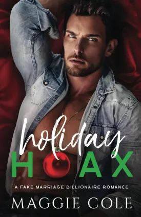 Holiday Hoax: A Fake Marriage Billionaire Romance (The Cartwright Family) Paperback  November 12, 2022